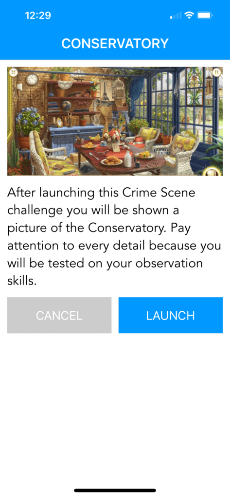 A screenshot from a mobile app displaying a challenge titled 'CONSERVATORY.' The image at the top shows a colorful, detailed illustration of a conservatory room filled with plants, a large table with various items, and glass-paneled windows that allow light to flood the room. Below the image, the text explains that the user will be shown a picture of the Conservatory and will be tested on their observation skills after launching the challenge. Two buttons, 'CANCEL' and 'LAUNCH,' are shown at the bottom of the screen.